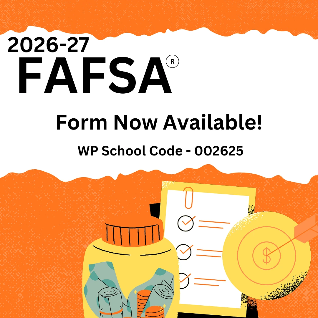 The image announces the availability of the 2026-27 FAFSA form, with a design featuring a checklist, cash jar, and WP School Code 002625.