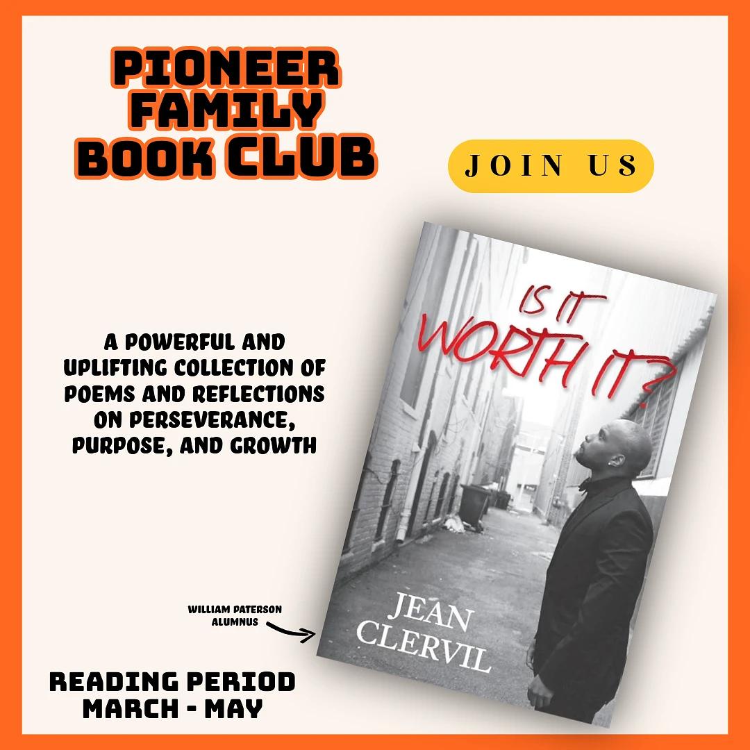 The image promotes the Pioneer Family Book Club featuring "Is It Worth It?" by Jean Clervil, highlighting themes of perseverance, purpose, and growth, with a reading period from March to May.